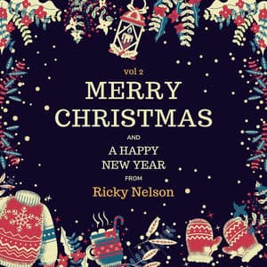 Merry Christmas and A Happy New Year from Ricky Nelson, Vol. 2