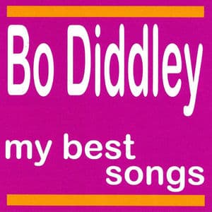My Best Songs - Bo Diddley