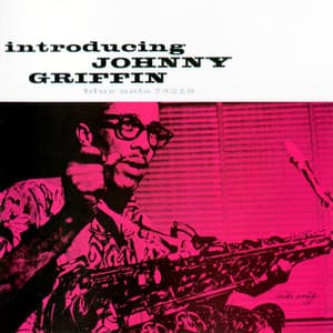 Introducing Johnny Griffin