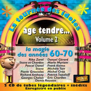 Age tendre... La tournée des idoles, Vol. 2: La magie des années 60-70