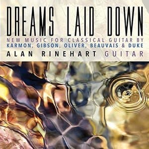 Dreams Laid Down: New Music for Classical Guitar