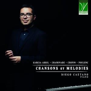 Garcia-Abril, Chaminade, Chopin, Poulenc: Chansons et Melodies