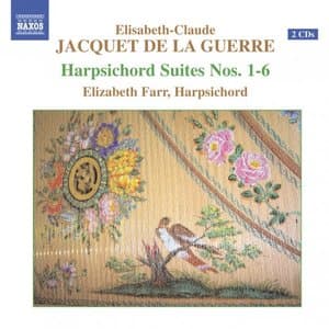 Jacquet De La Guerre: Harpischord Suites Nos. 1-6