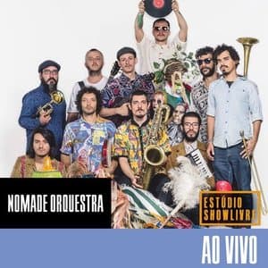 Nomade Orquestra no Estudio Showlivre (Ao Vivo)