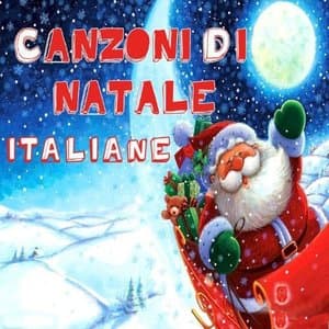 Canzoni di Natale Italiane (I classici per le feste)