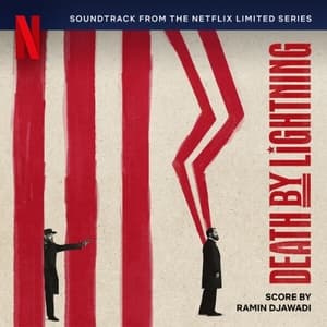 Death by Lightning (Soundtrack from the Netflix Limited Series)