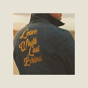 Leave Whats Lost Behind