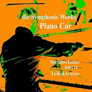 The Symphonic Works: Piano Car