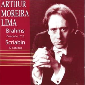 Brahms Concerto No 2 & Scriabin 12 Estudos