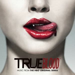 TRUE BLOOD (Music from the HBO® Original Series)