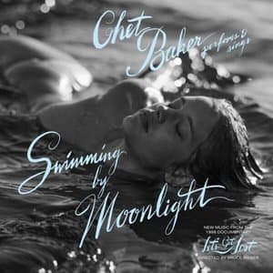 Swimming by Moonlight (New Music from the Documentary Lets Get Lost)