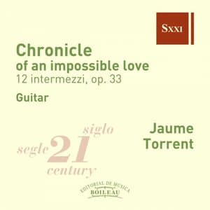 Chronicle of an Impossible Love. 12 Intermezzi, Op. 33. Guitar
