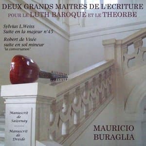 Deux Grands Maitres de lEcriture pour le Luth Baroque et le Theorbe