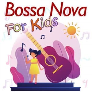 Bossa Nova For Kids