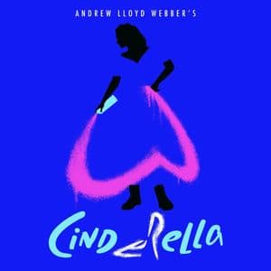 Andrew Lloyd Webber’s “Cinderella” (Original Album Cast Recording)