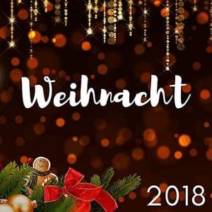 Weihnacht 2018 - Wunderschone Winter Melodien zur Weihnachtszeit