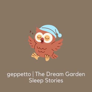 The Dream Garden Sleep Stories