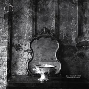 Find Me in the Earth, Beneath the We