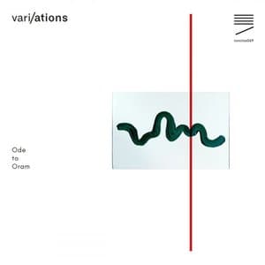 vari/ations - Ode to Oram