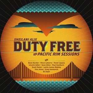 Duty Free (The Pacific Rim Sessions)