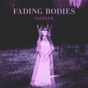 Fading Bodies