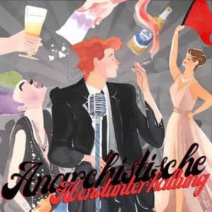 Anarchistische Abendunterhaltung
