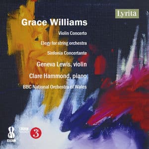 G. Williams: Violin Concerto, Elegy for String Orchestra & Sinfonia concertante for Piano & Orchestra