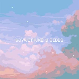 BoyWithUke: B Sides
