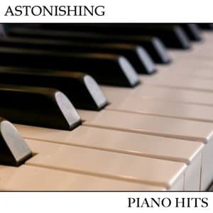 #15 Astonishing Piano Hits