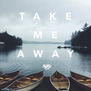 Take Me Away