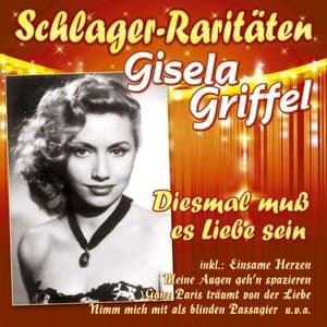Diesmal muss es Liebe sein (Schlager-Raritaten)