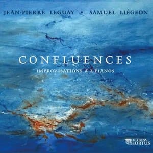 Leguay, Liegeon: Confluences, improvisations a deux pianos