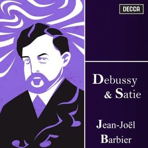Debussy & Satie: Jean-Joel Barbier