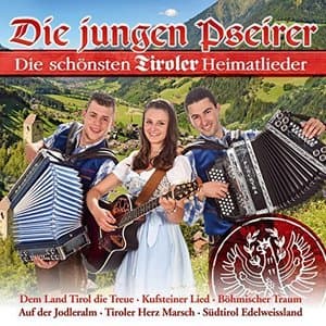 Die Schonsten Tiroler Heimatlieder