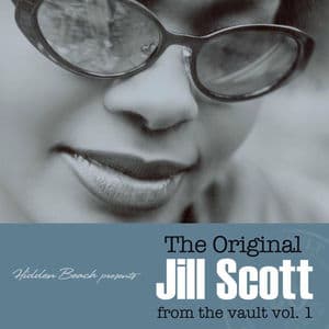 Hidden Beach Presents: The Original Jill Scott - from the vault, Vol. 1