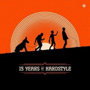 15 Years Of Hardstyle