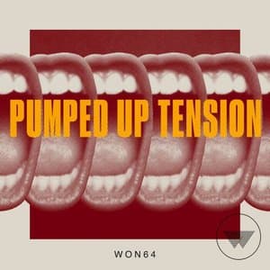 Pumped Up Tension
