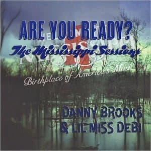 Are You Ready?: The Mississippi Sessions!