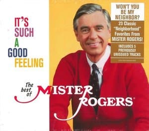 Its Such a Good Feeling: The Best of Mister Rogers