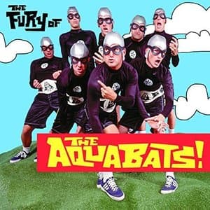 The Fury Of The Aquabats (Expanded 2018 Remaster)