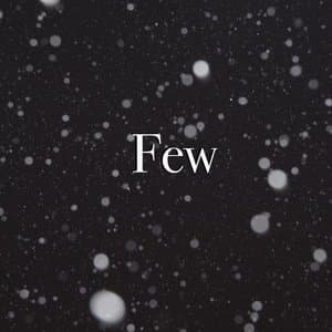 Few