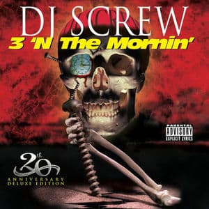 3 'N The Mornin' (Screwed)