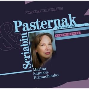 Scriabin & Pasternak: Piano Works
