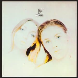 Lily And Maria