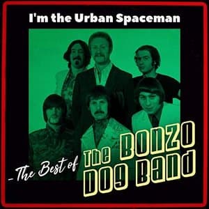 Im the Urban Spaceman - The Best of