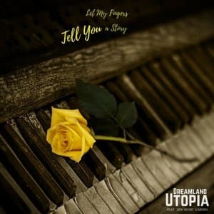 Let My Fingers Tell You a Story