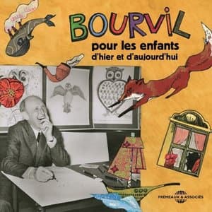 Bourvil, pour les enfants dhier et daujourdhui