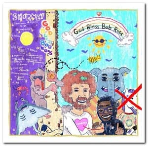 God Bless Bob Ross: A Collection Of Low Fidelity Recordings