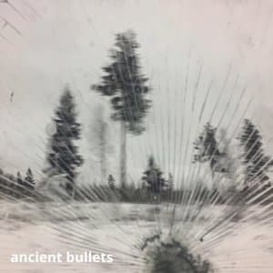 Ancient Bullets
