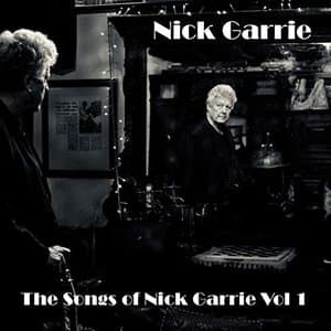 The Songs of Nick Garrie, Vol. 1